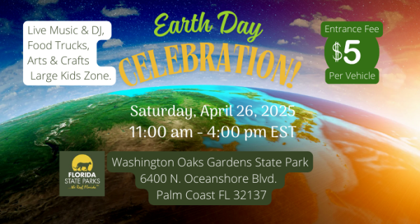 Earth Day Celebration: Live Music & DJ, Food Trucks, Arts & Crafts vendors, large Kids Zone at Washington Oaks State Park | Palm Coast Local Events