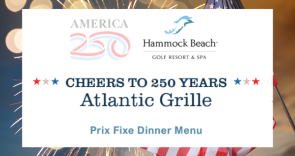 Atlantic Grille July 4th Celebration Prix Fixe Dinner Menu